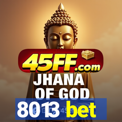 8013 bet